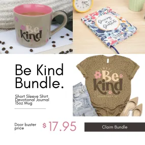 Always Be Kind Tee   Journal   15oz Mug Bundle - $17.95