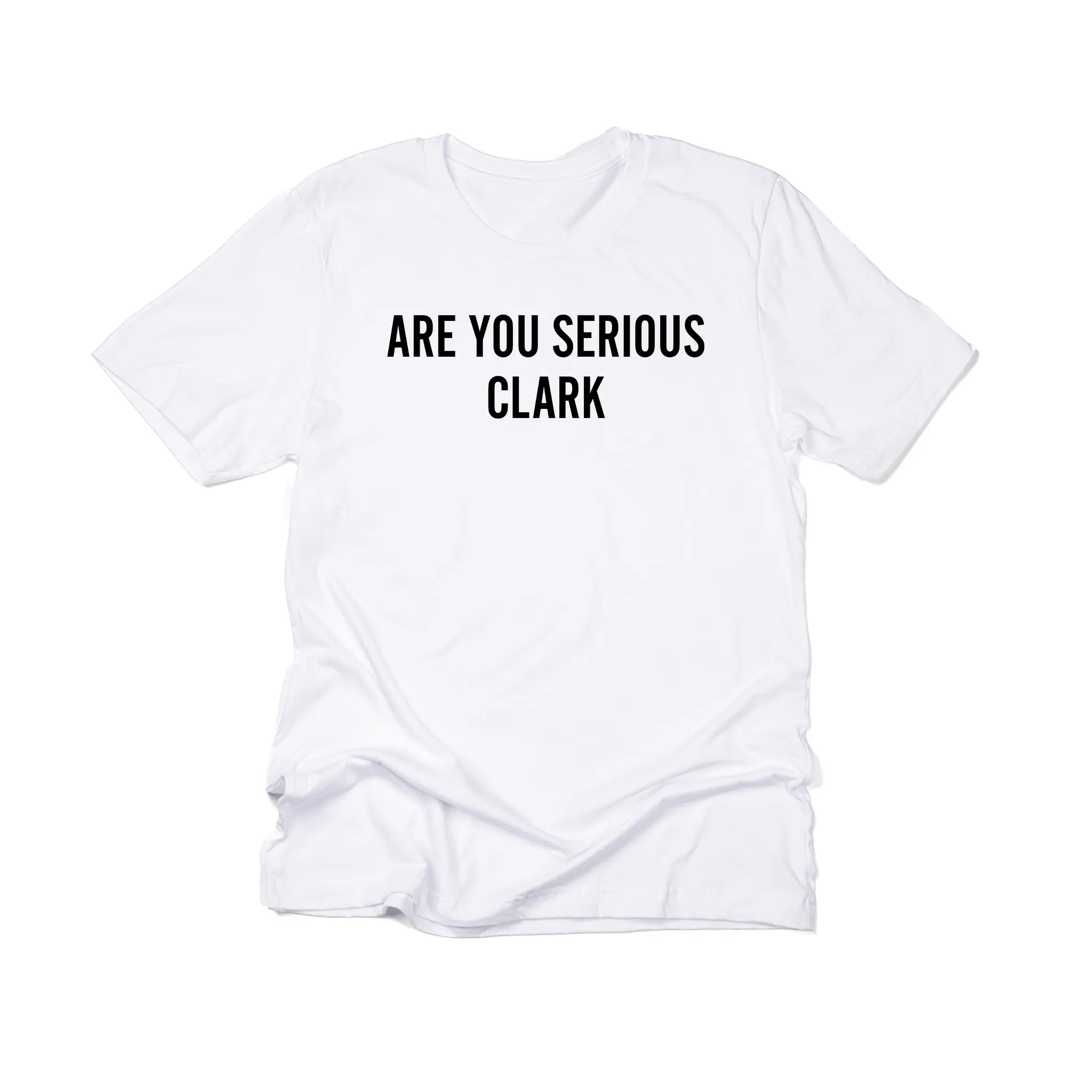 Are You Serious Clark (Black) - Tee (White)