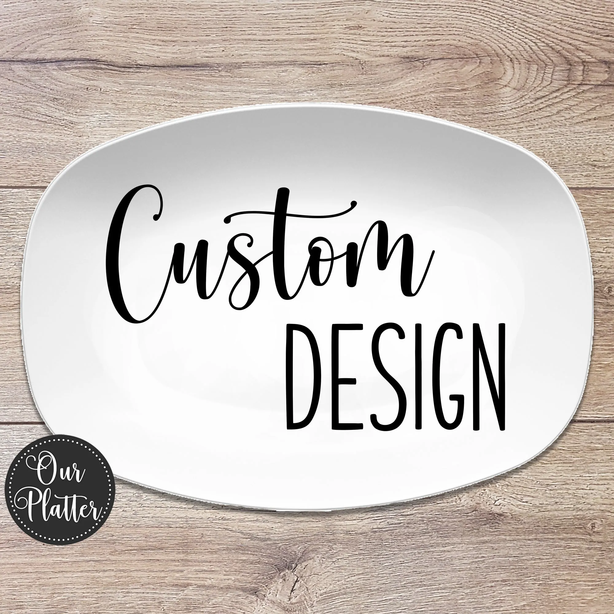 Custom Design - Personalized Platter