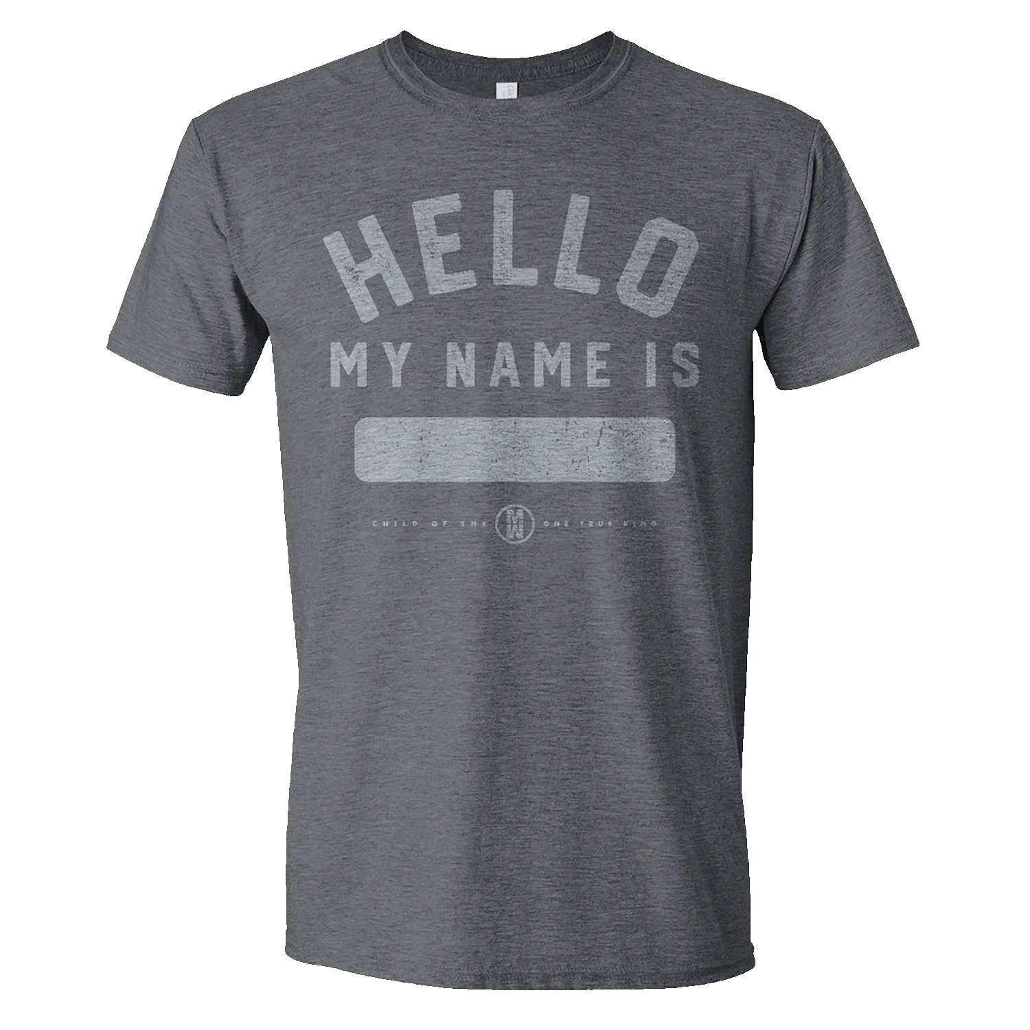 Hello My Name Is Gray Tee