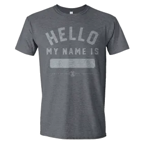 Hello My Name Is Gray Tee