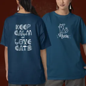 Keep Calm And Love Cats Back Printed Oversized Tee