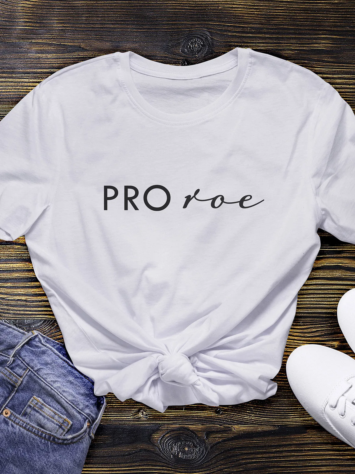 Pro Roe White T-Shirt